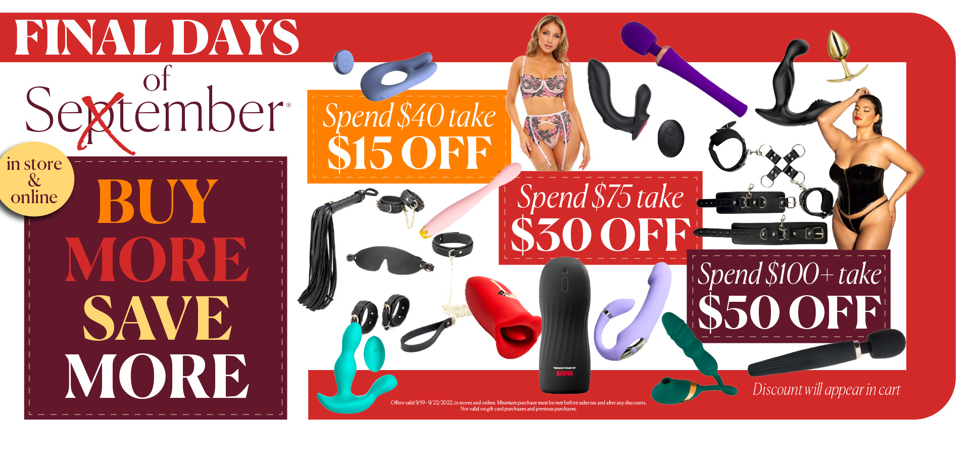 FINAL DAYS of Sextember! Spend more get more!