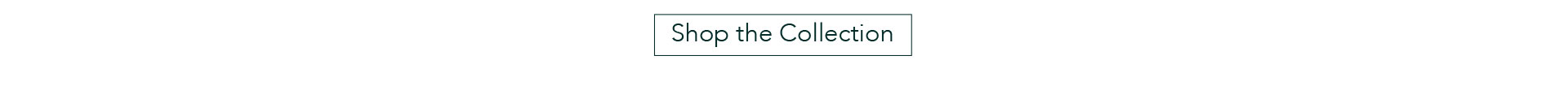 Shop the Collection