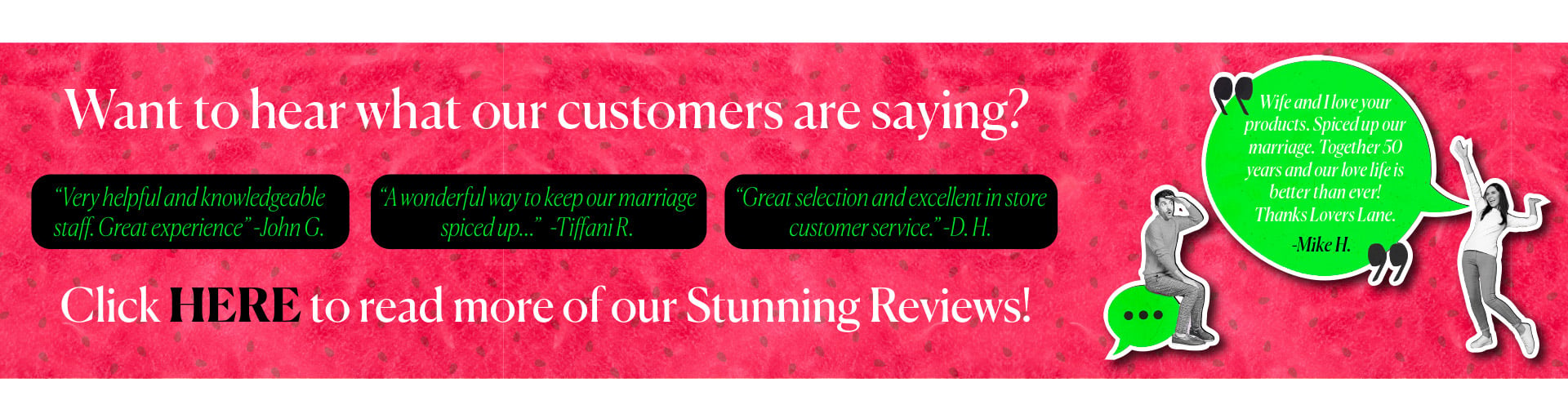 Want to hear what our customers are saying? - Click HERE to read more of our Stunning Reviews!
