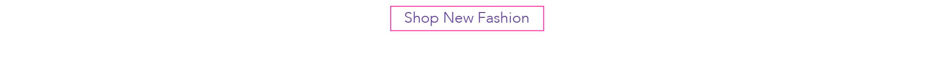 Shop New Fashion