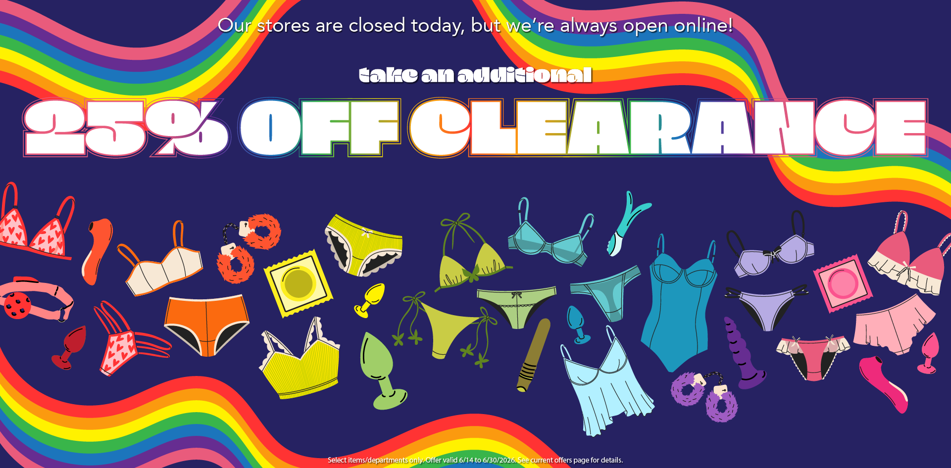 Store are closed on Sunday for Father's Day and get an additional 25% off clearance