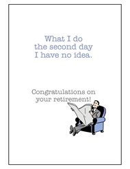 Alternate back view of I'M GOING TO RETIREMENT CARD