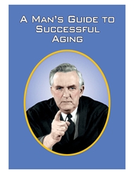 Front view of A MAN'S GUIDE TO SUCCESSFUL AGING