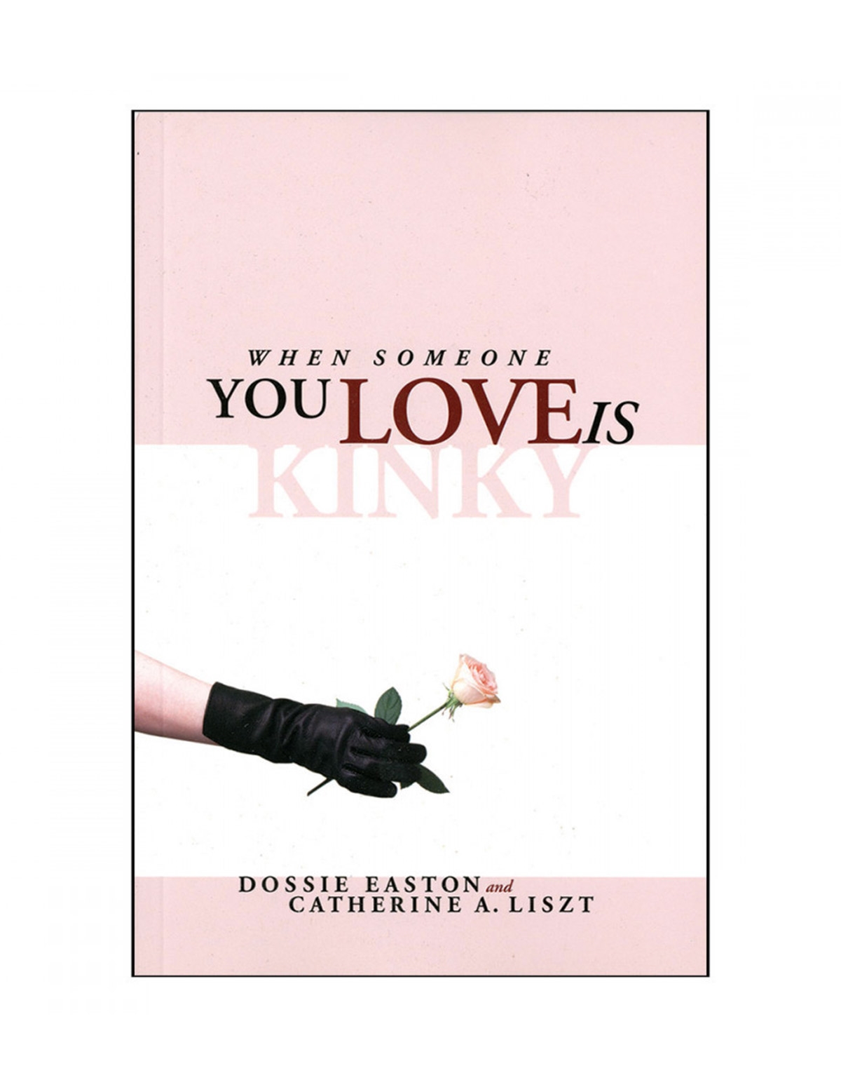 alternate image for When Someone You Love Is Kinky Book