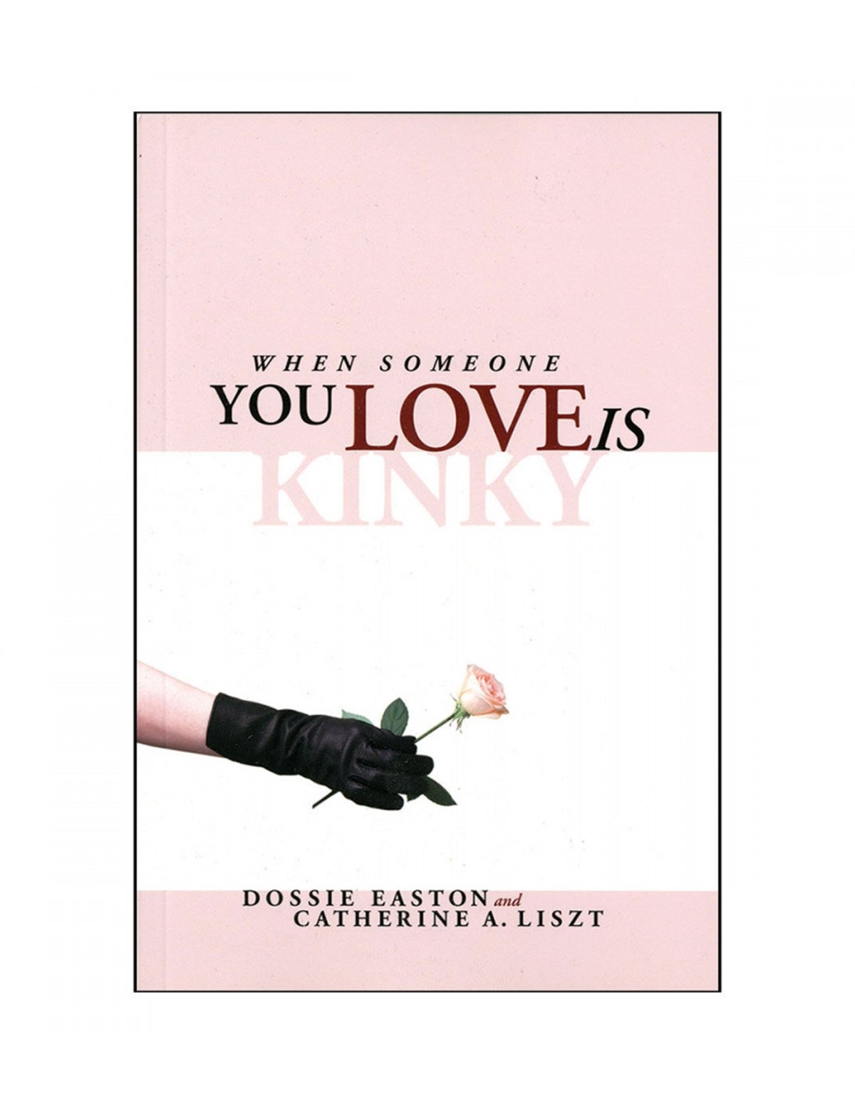 alternate image for When Someone You Love Is Kinky Book