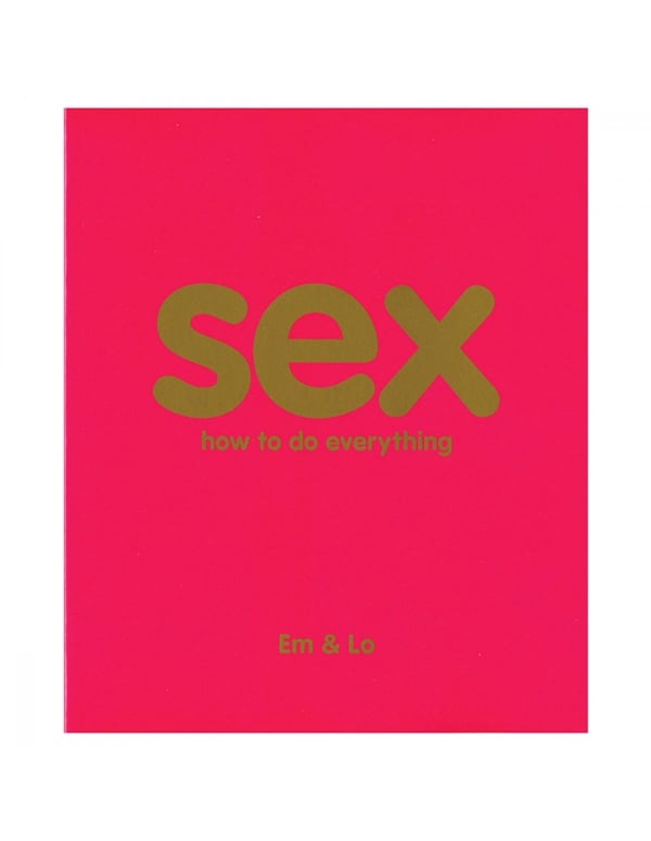 Sex How To Do Everything Book default view Color: NC