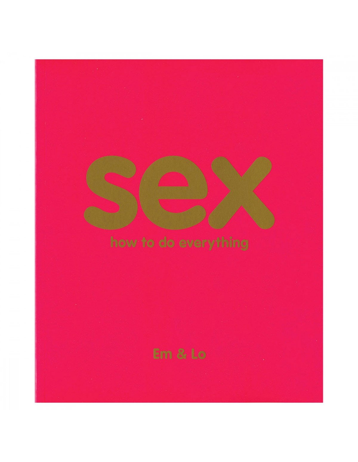 alternate image for Sex How To Do Everything Book