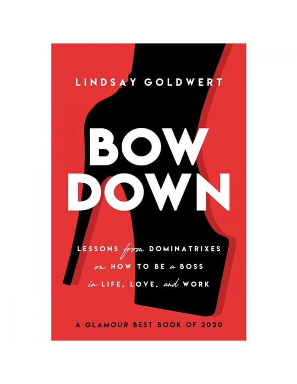 Bow Down Lessons From Dominatrixes Book default view Color: NC