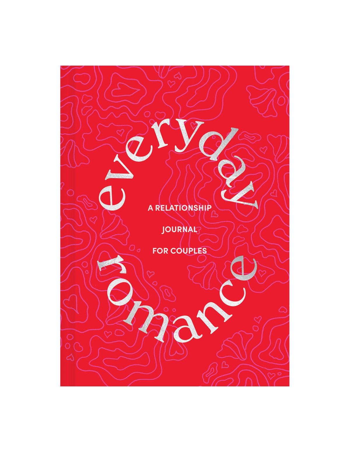 alternate image for Everyday Romance - A Relationship Journal
