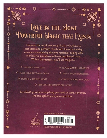 Love Spells: An Enchanting Spell Book of Potions & Rituals