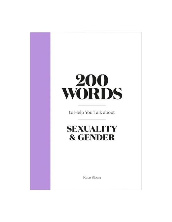 200 Words To Help You Talk About Sexuality & Gender Book default view Color: NC