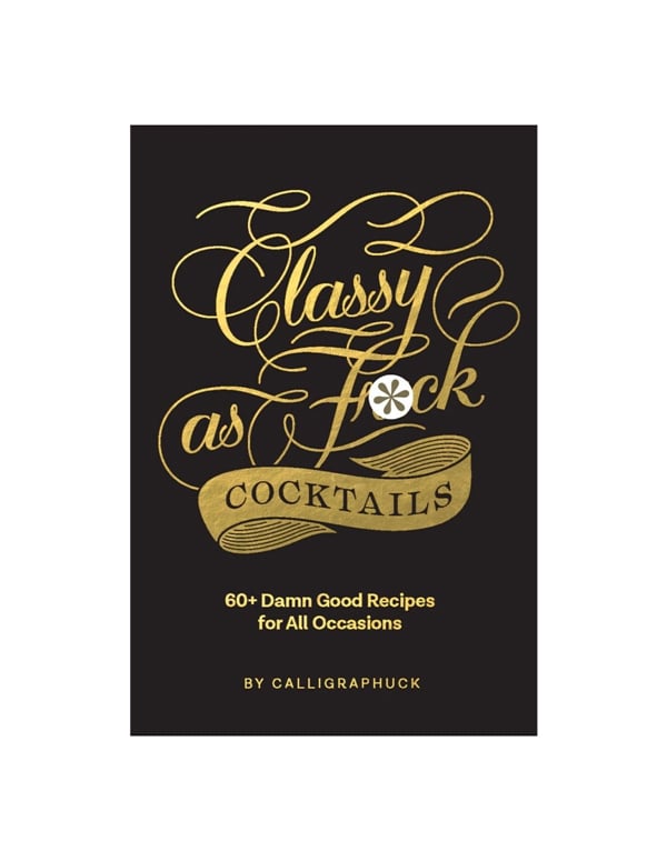 Classy As Fuck Cocktails Book default view Color: NC