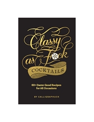 Front view of CLASSY AS FUCK COCKTAILS BOOK
