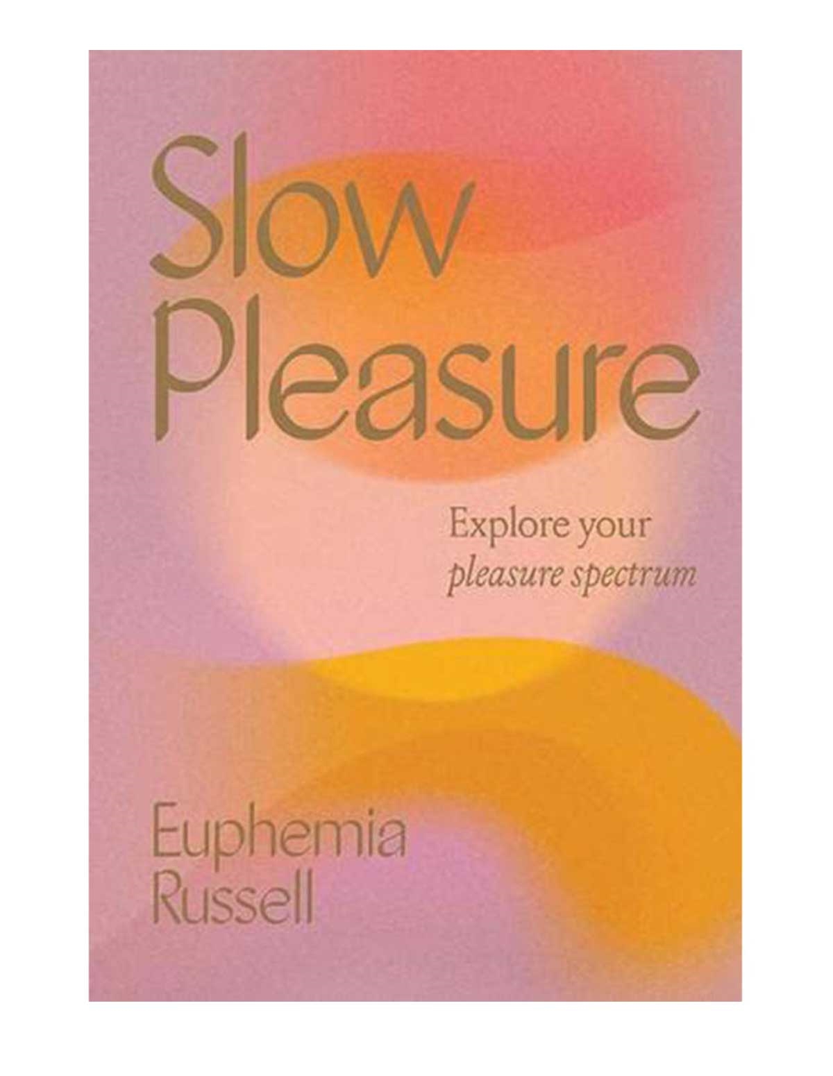 alternate image for Slow Pleasure - Explore Your Pleasure Spectrum
