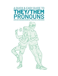 Alternate front view of A QUICK AND EASY GUIDE TO THEY/THEM PRONOUNS