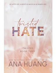 Alternate front view of TWISTED HATE BOOK - ANA HUANG