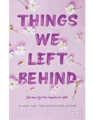 Front view of THINGS WE LEFT BEHIND BOOK - LUCY SCORE