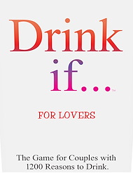 Alternate back view of DRINK IF... FOR LOVERS