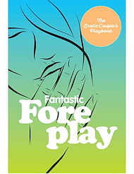 Front view of THE EROTIC COUPLES PLAYBOOK - FANTASTIC FOREPLAY
