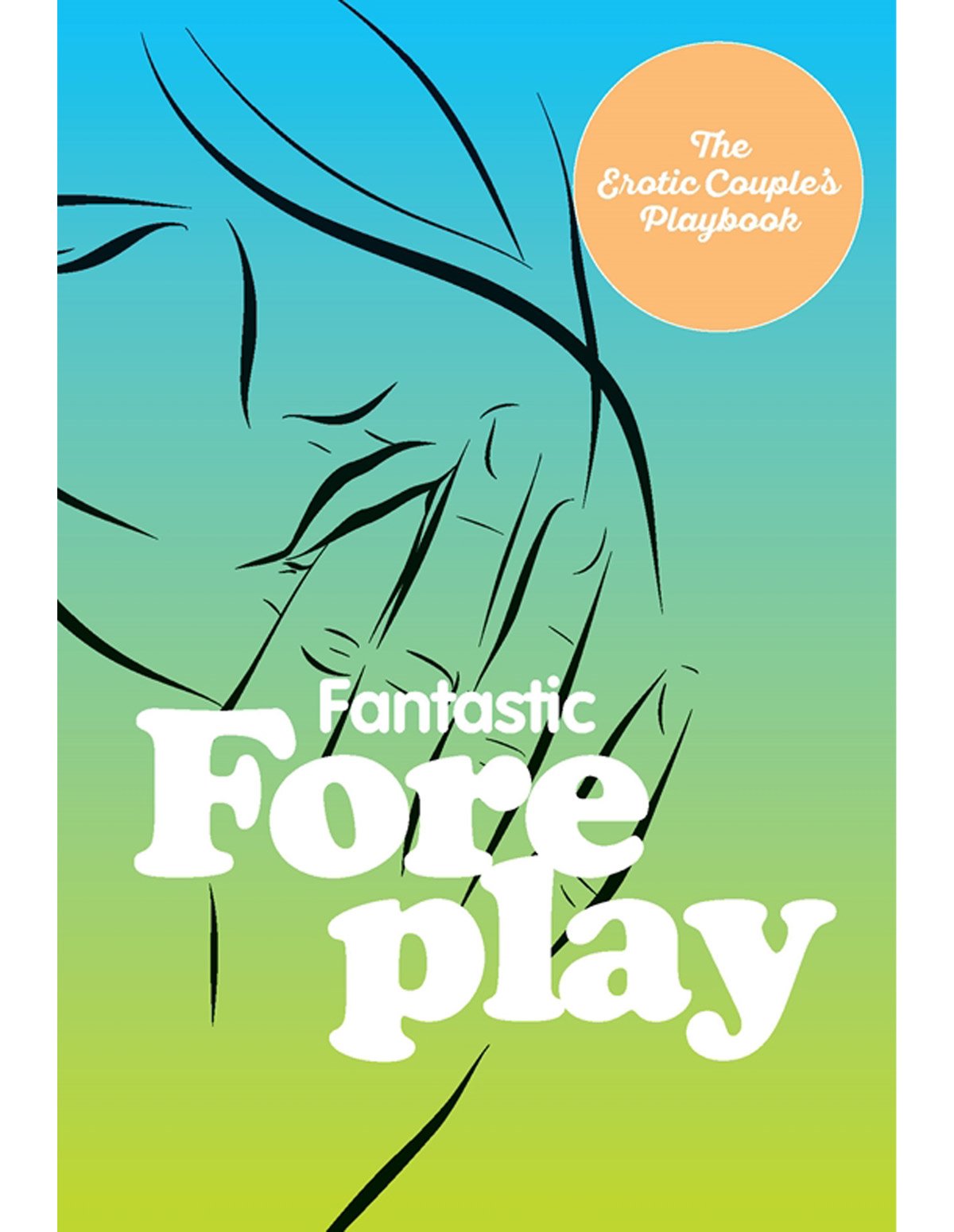 alternate image for THE EROTIC COUPLES PLAYBOOK - FANTASTIC FOREPLAY