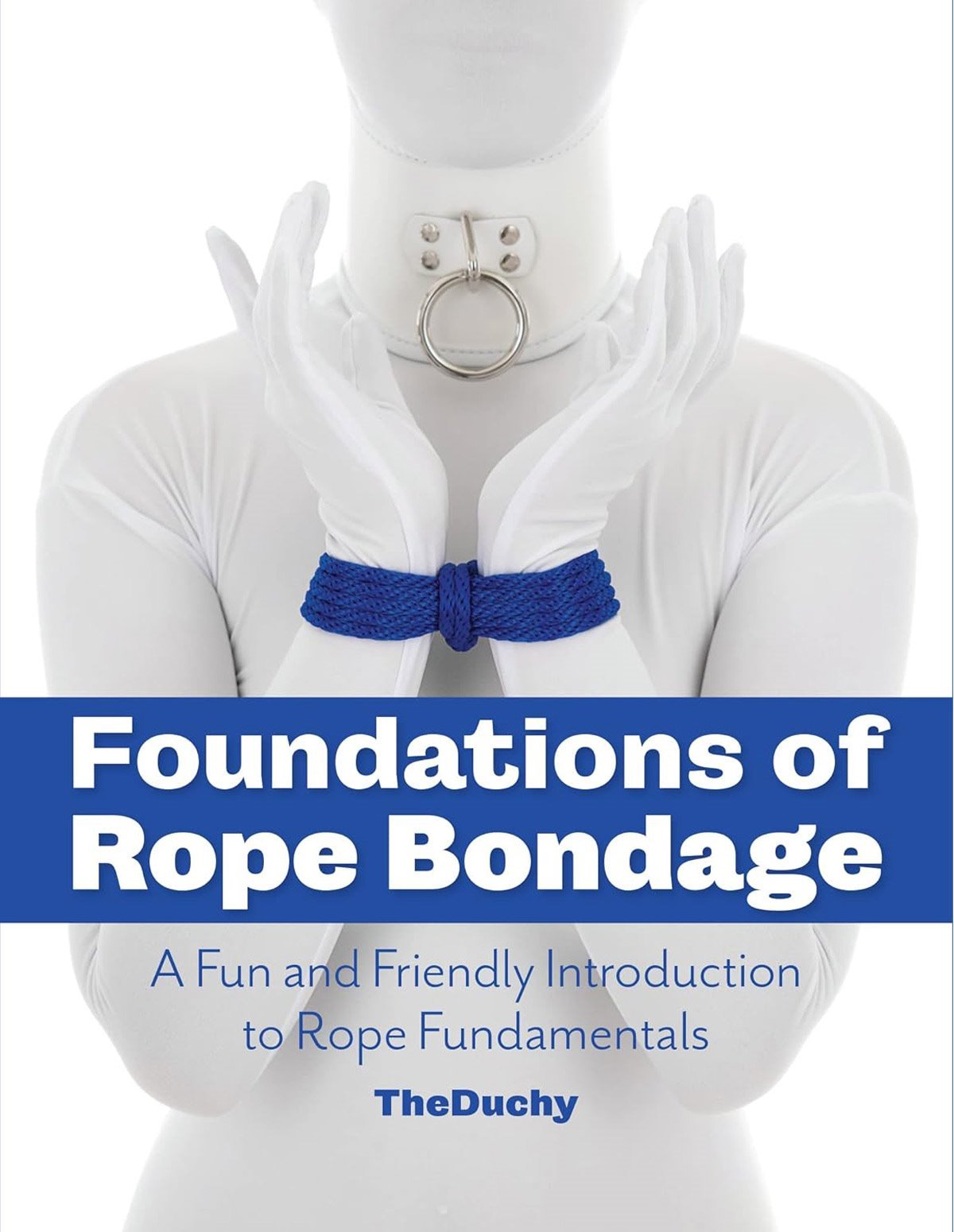 alternate image for Foundations Of Rope Bondage - Theduchy